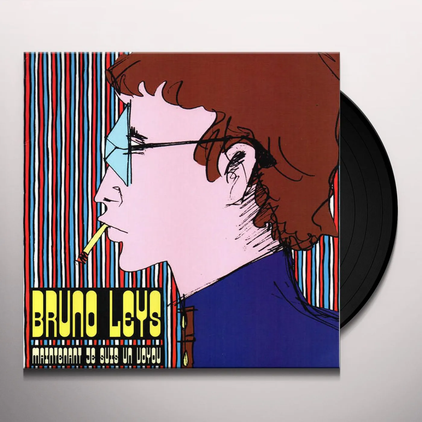 Bruno Leys MAINTENANT JE SUIS UN VOYOU Vinyl Record