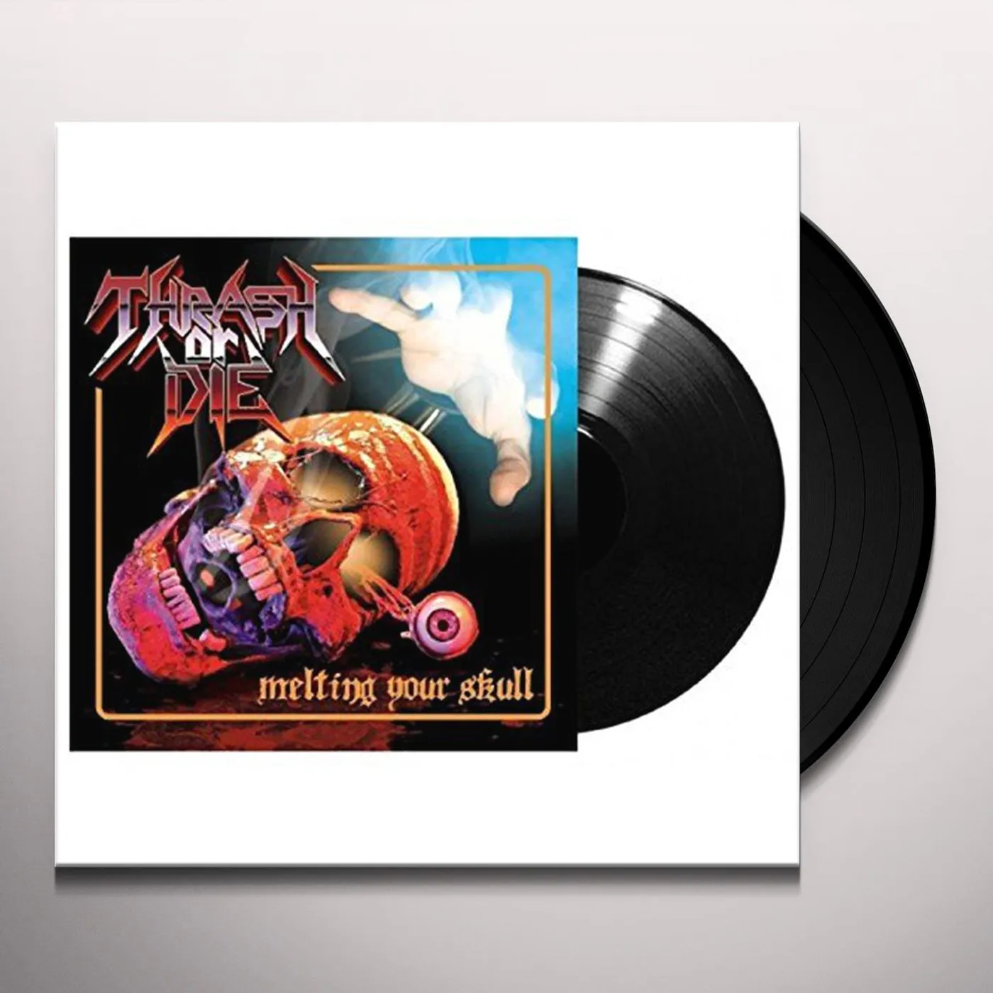 Thrash Or Die Melting Your Skull Vinyl Record