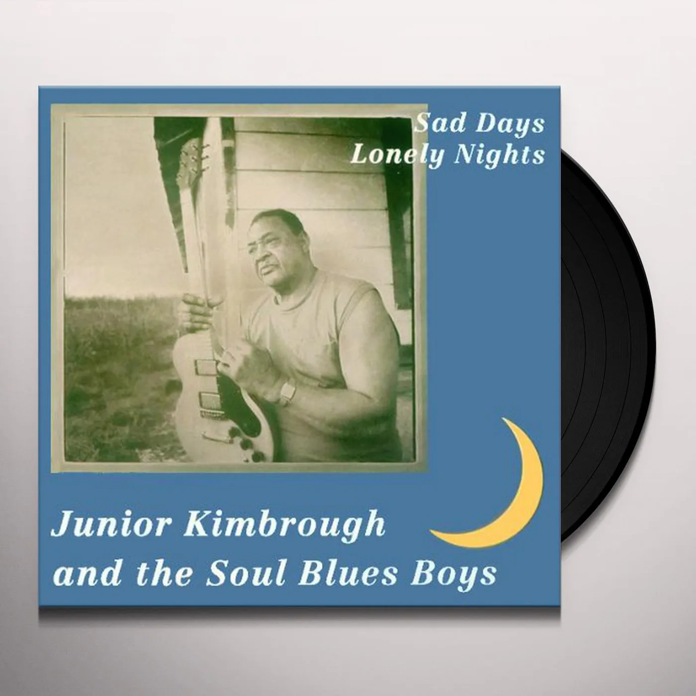 Junior Kimbrough SAD DAYS LONELY NIGHTS Vinyl Record