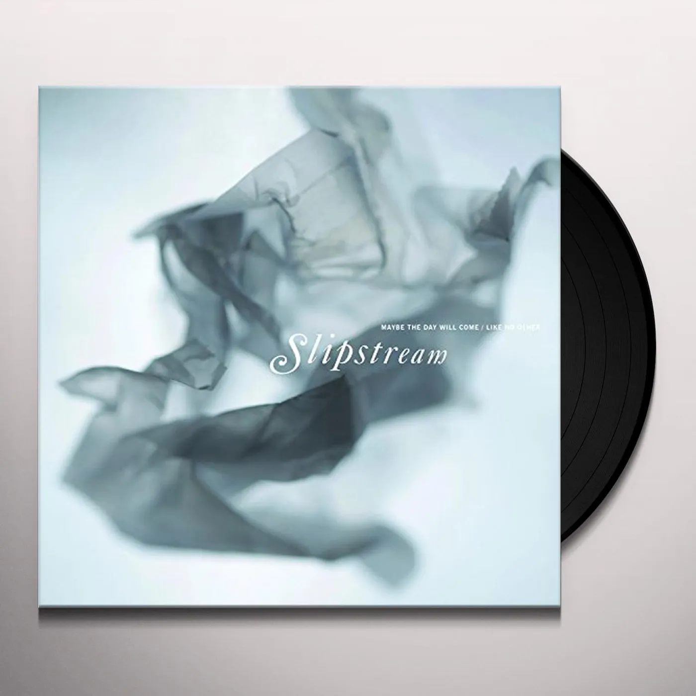 Slipstream Maybe the Day Will Come / Like No Other Vinyl Record
