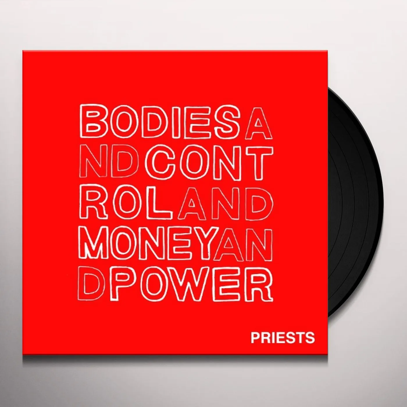 Priests Bodies and Control and Money and Power Vinyl Record