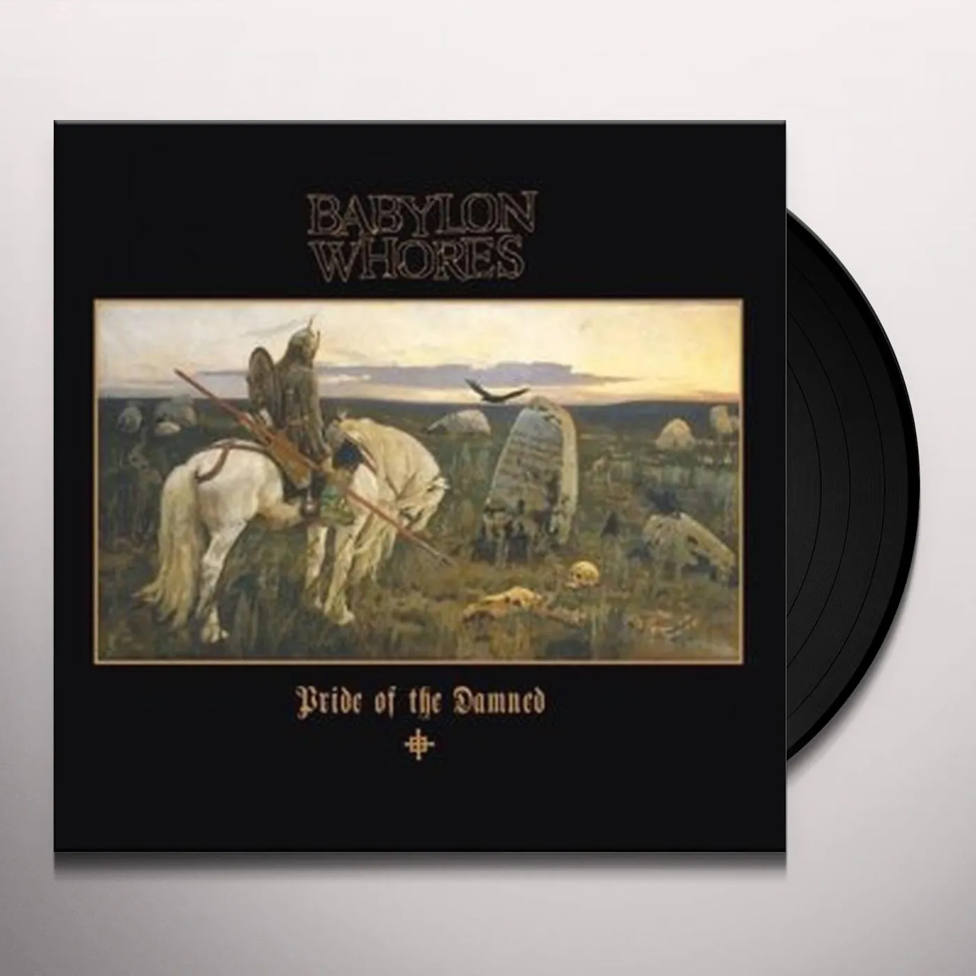 Babylon Whores Pride Of The Damned Vinyl Record