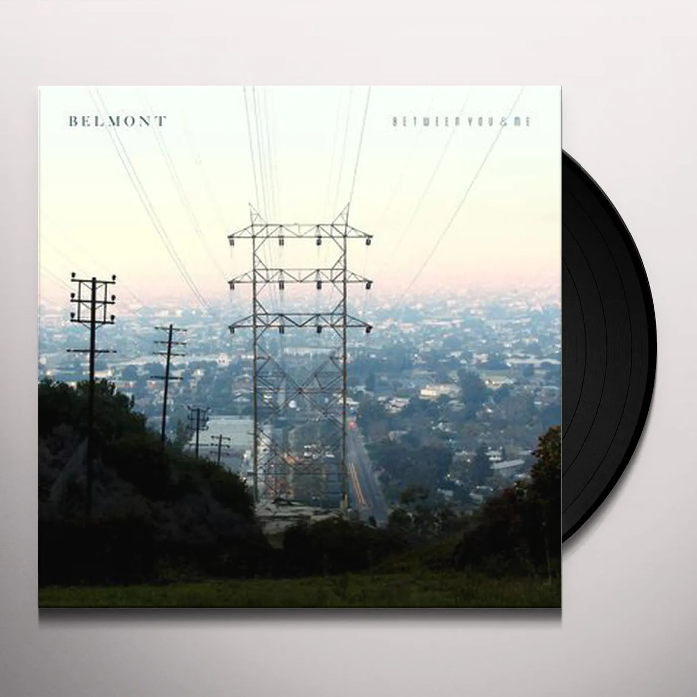 Belmont Between You & Me Vinyl Record