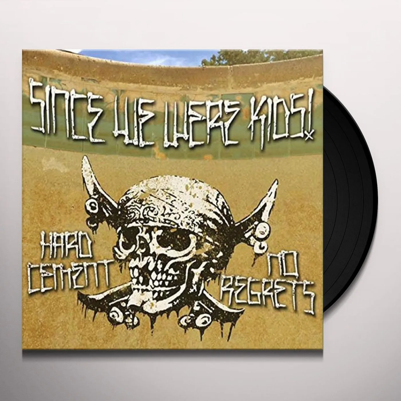 Since We Were Kids Hard Cement No Regrets Vinyl Record