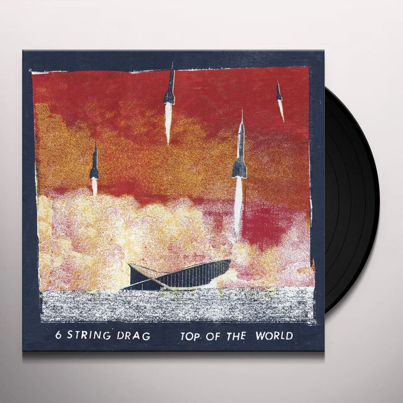 6 String Drag Top of the World Vinyl Record