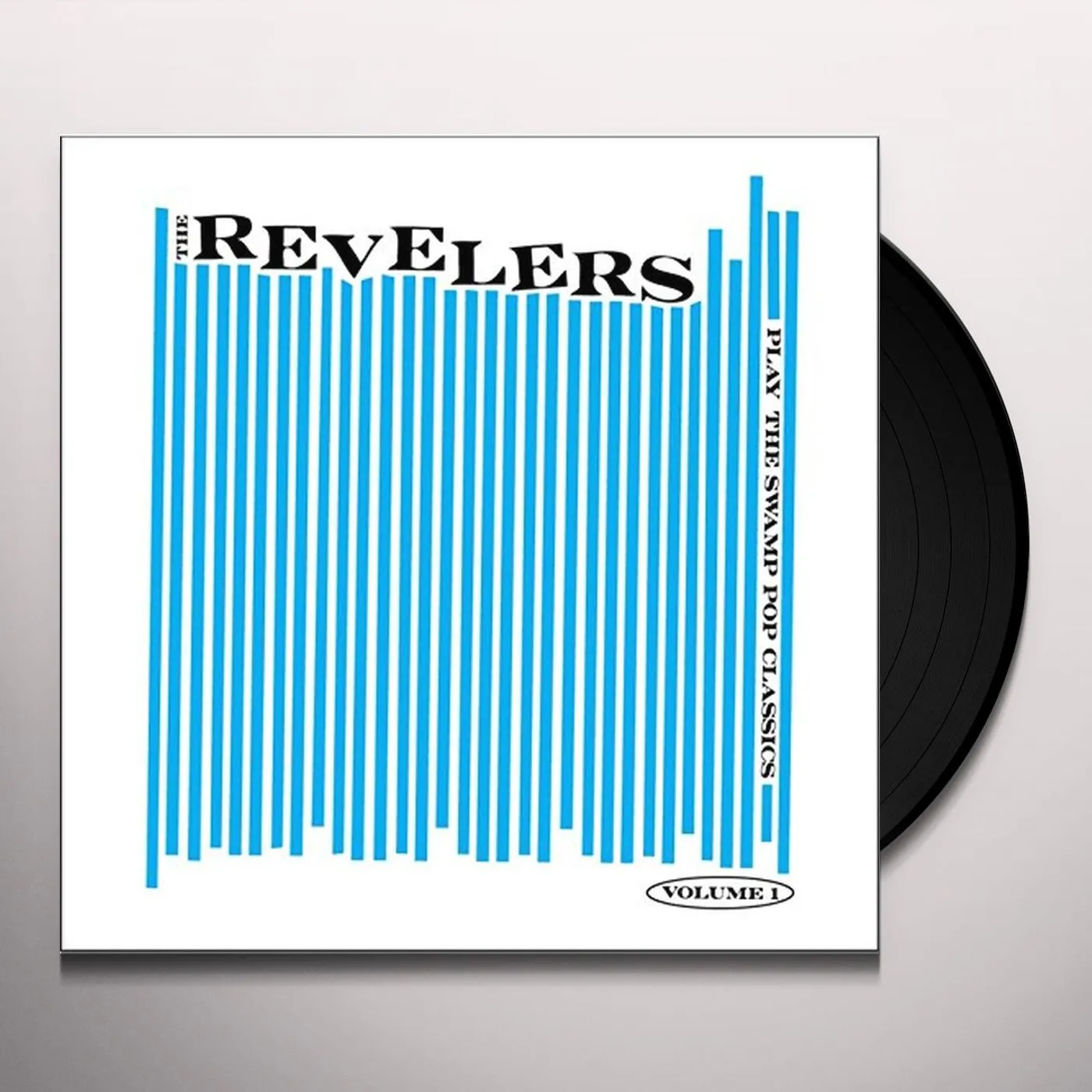 The Revelers PLAY THE SWAMP POP CLASSICS VOL. 1 Vinyl Record