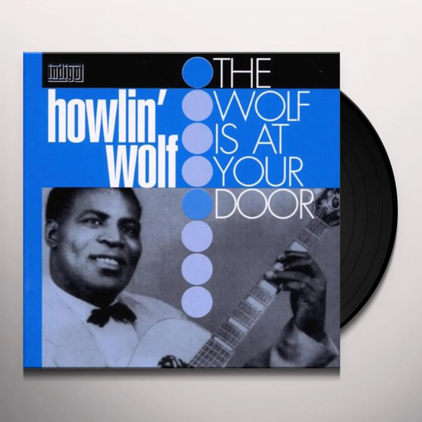 Howlin' Wolf WOLF AT YOUR DOOR Vinyl Record - 180 Gram Pressing, Spain Release