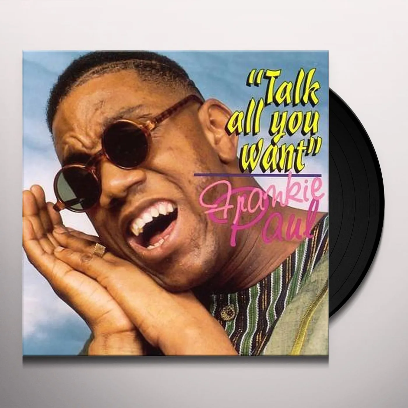Frankie Paul TALK ALL YOU WANT Vinyl Record