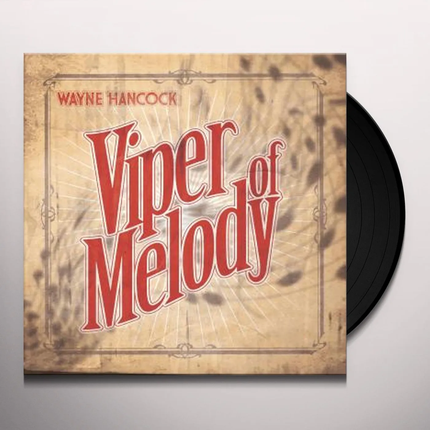 Wayne Hancock VIPER OF MELODY Vinyl Record
