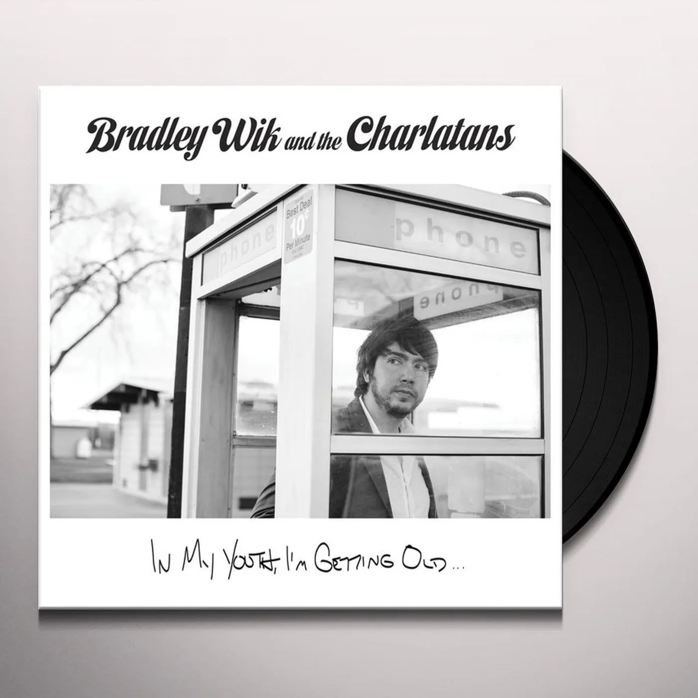 Bradley Wik and the Charlatans IN MY YOUTH I'M GETTING OLD Vinyl Record