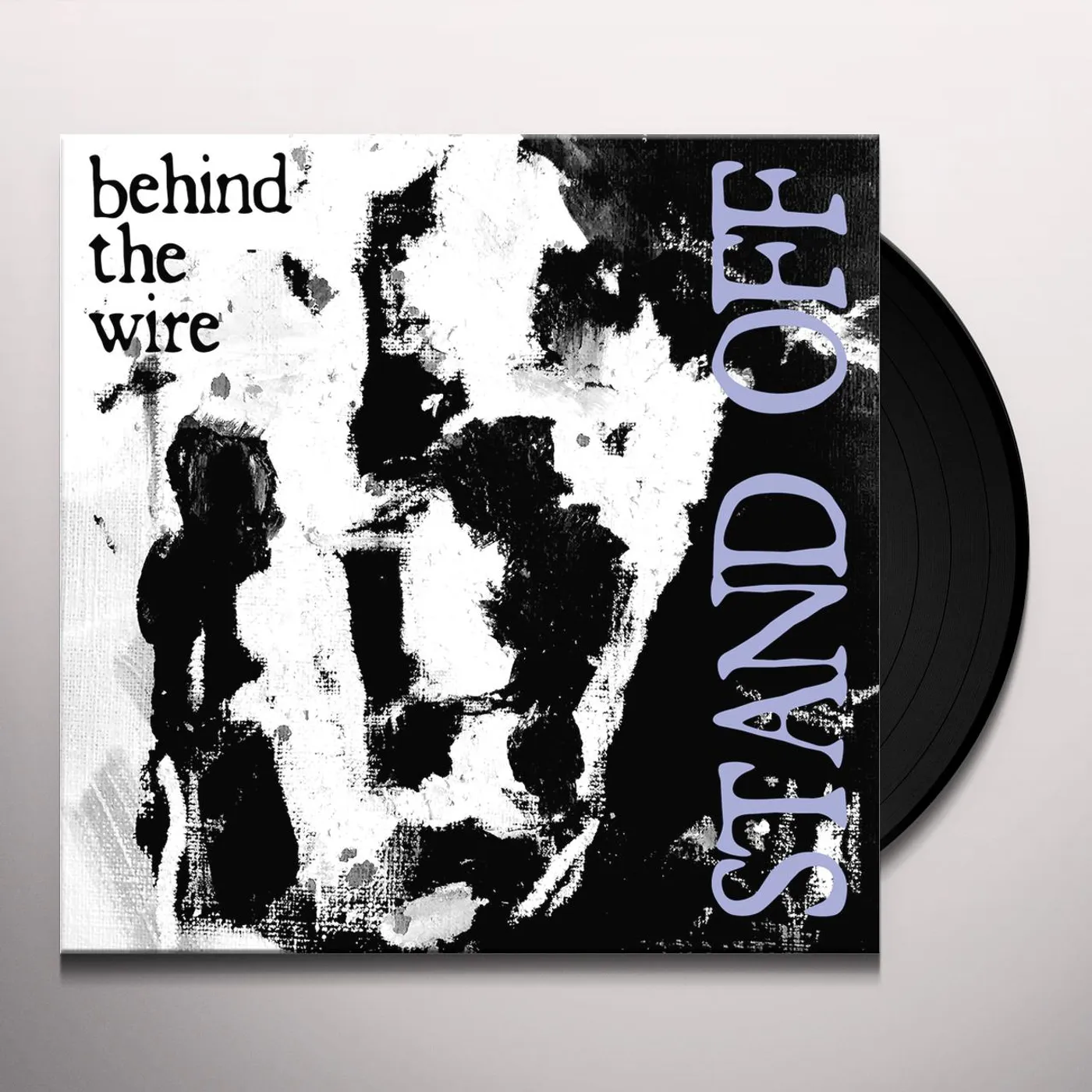Stand Off Behind the Wire Vinyl Record