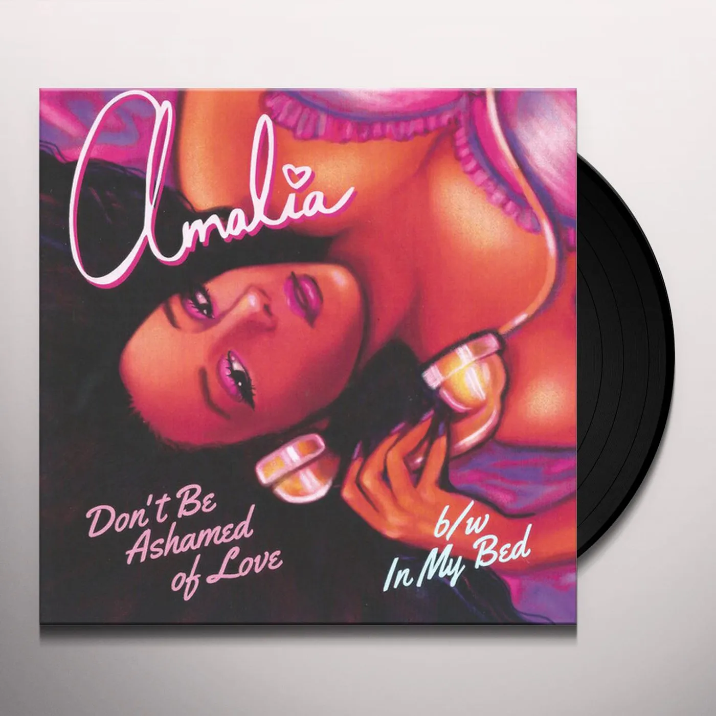 Amalia DON'T BE ASHAMED OF LOVE / IN MY BED Vinyl Record