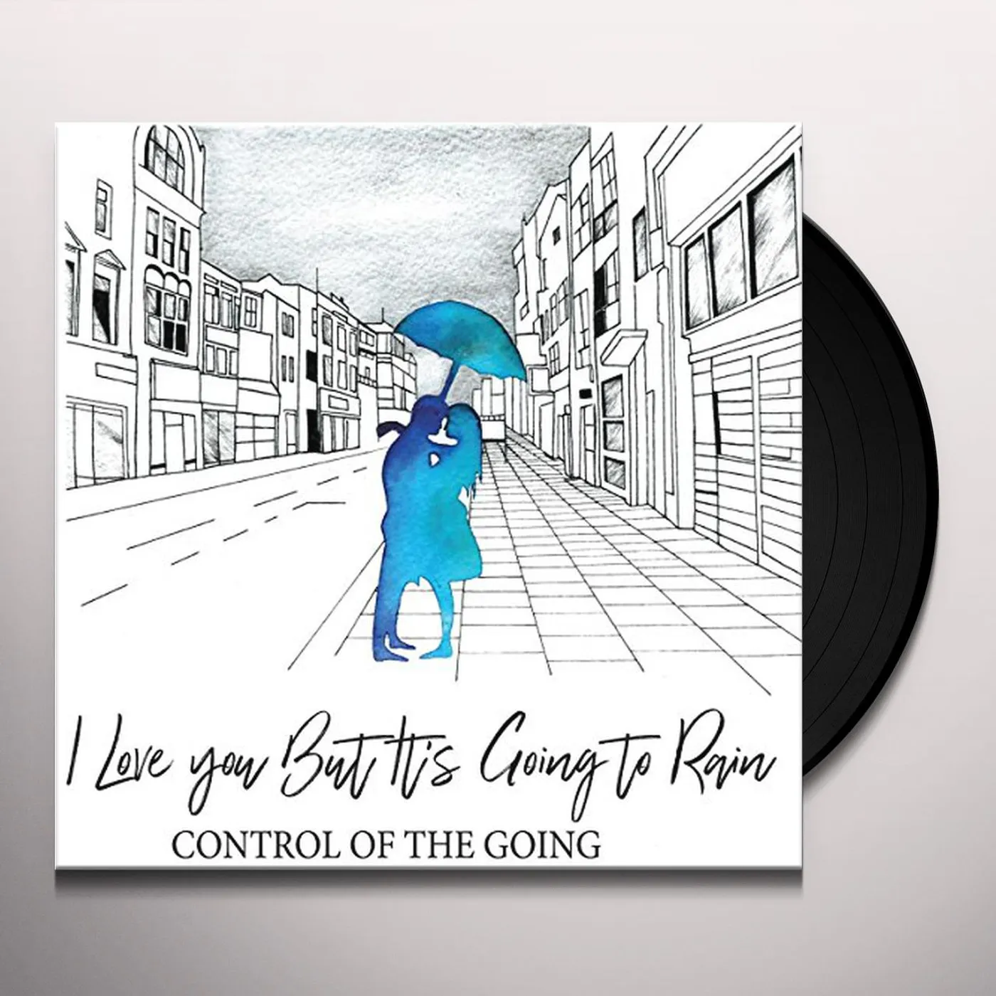 Control of the Going I Love You but It's Going to Rain Vinyl Record