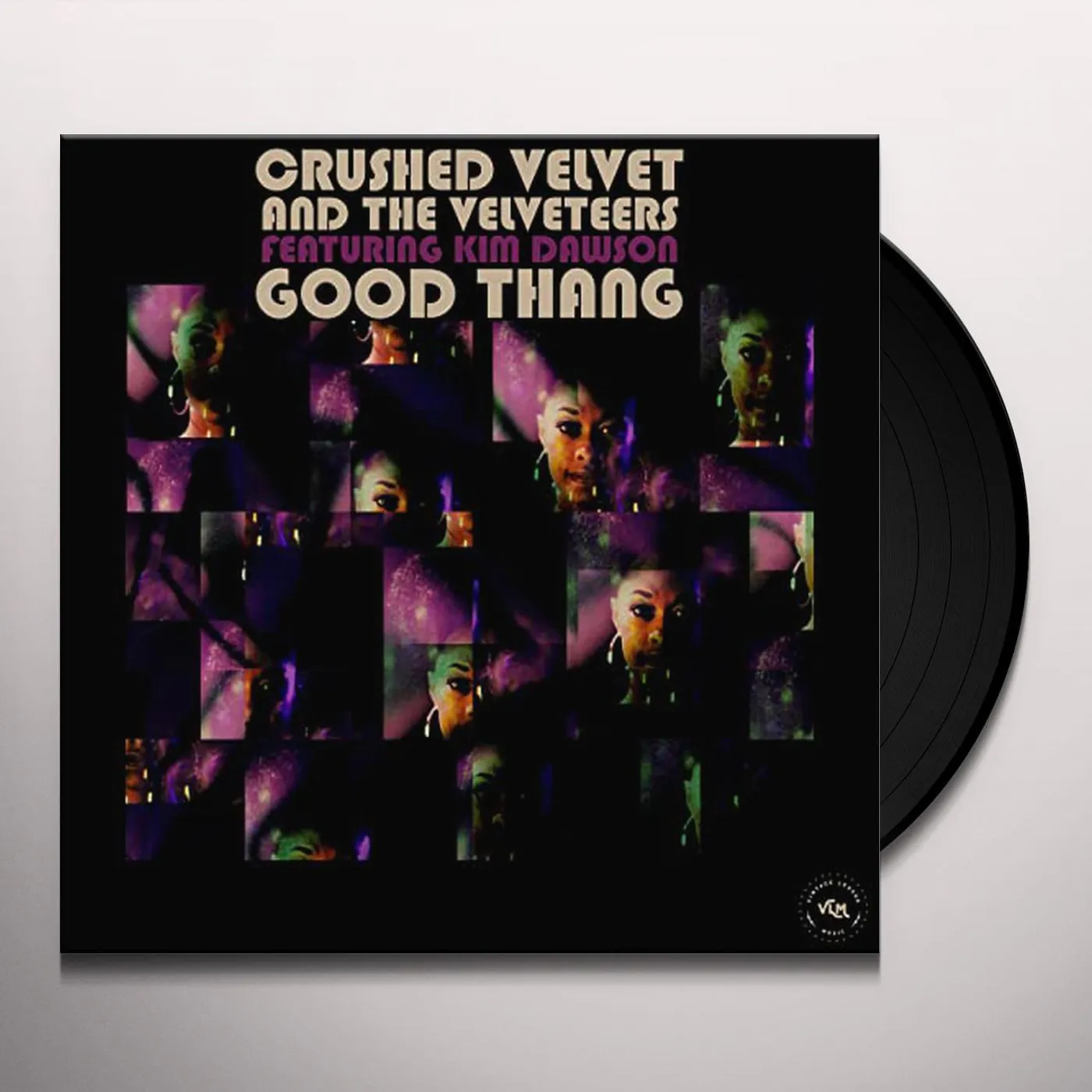Crushed Velvet and the Velveteers GOOD THANG (FEAT. KIM DAWSON & ALAN EVANS) Vinyl Record