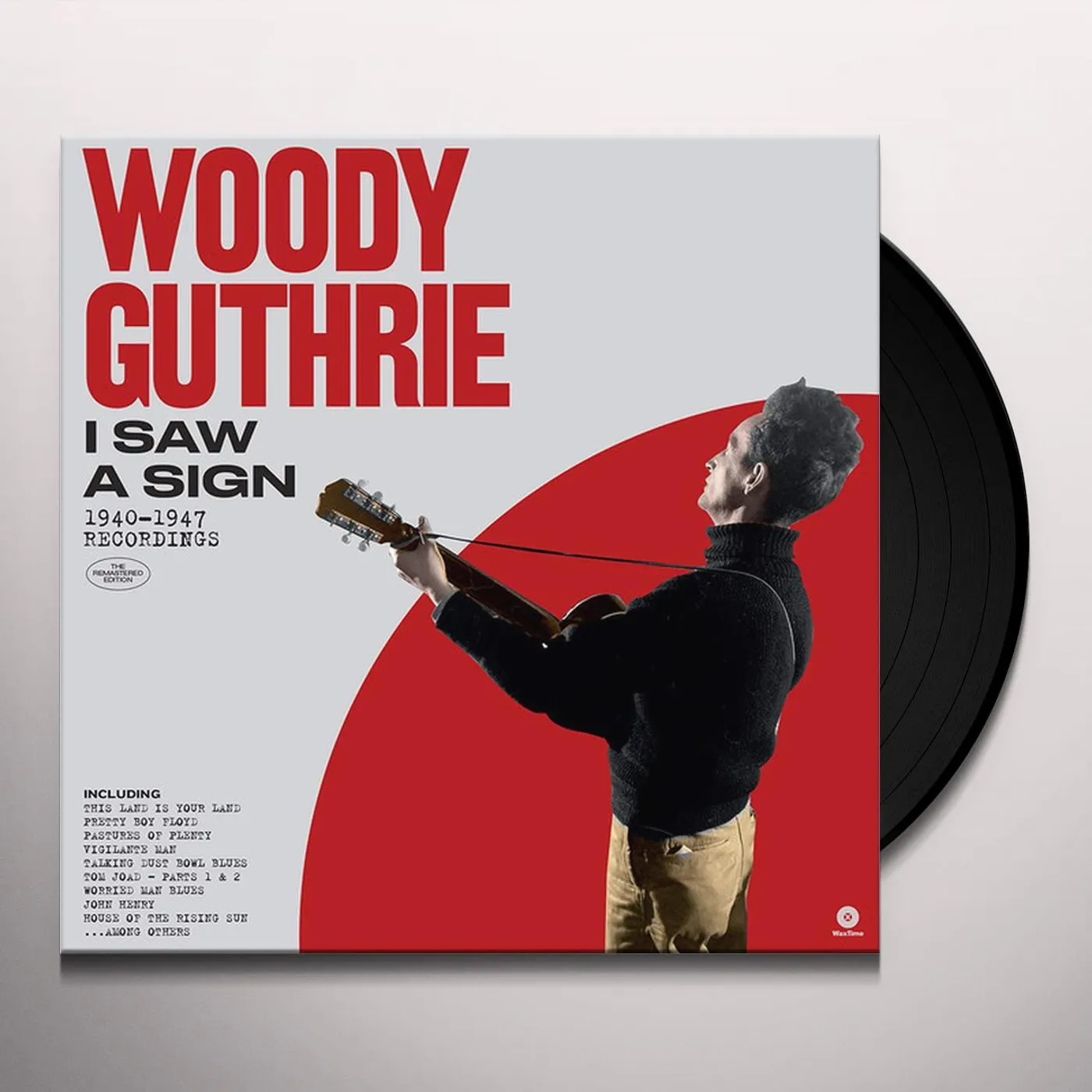 Woody Guthrie I SAW A SIGN: 1940-1947 RECORDINGS Vinyl Record - 180 Gram Pressing, Remastered