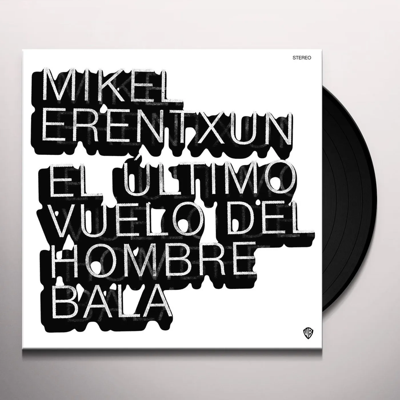 Mikel Erentxun EL ULTIMO VUELO DEL HOMBRE BALA Vinyl Record