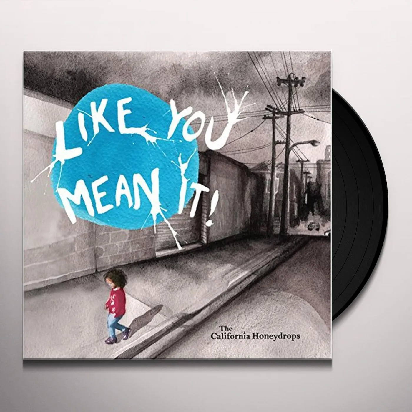 The California Honeydrops Like You Mean It Vinyl Record