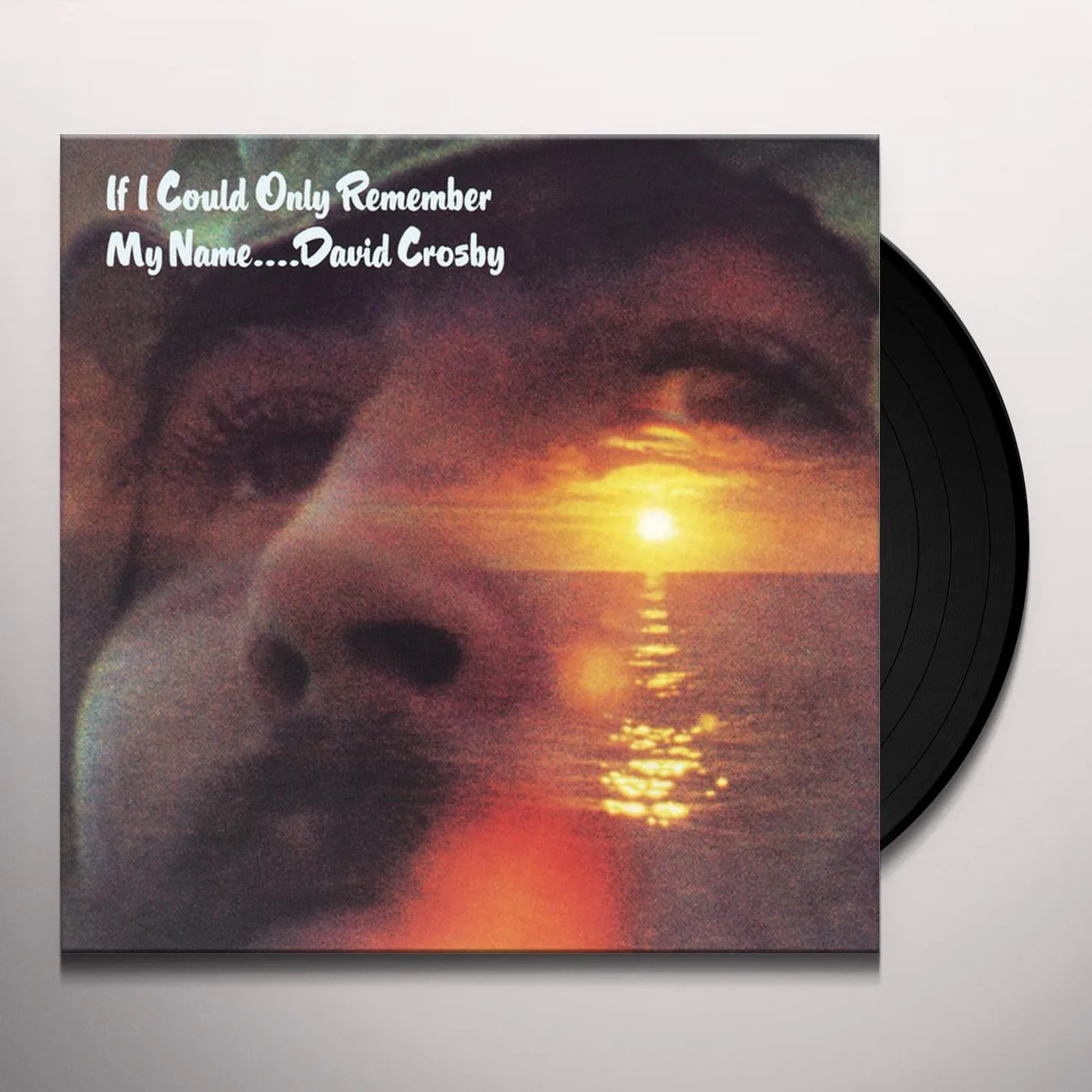 David Crosby If I Could Only Remember My Name Vinyl Record