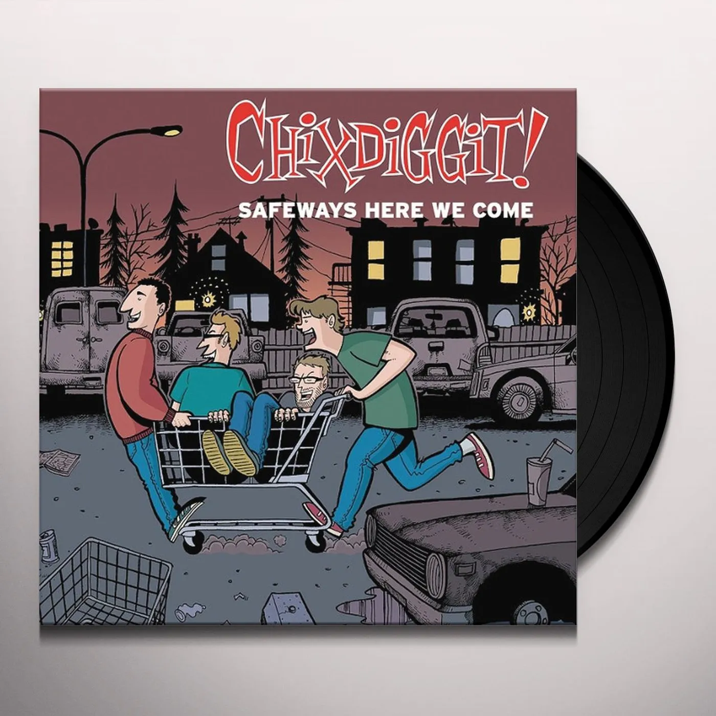 Chixdiggit! Safeways Here We Come Vinyl Record