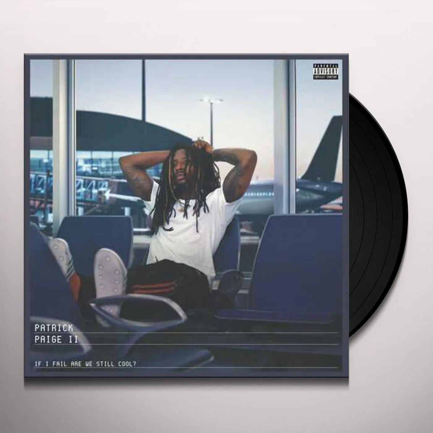 Patrick Paige II If I Fail Are We Still Cool? Vinyl Record