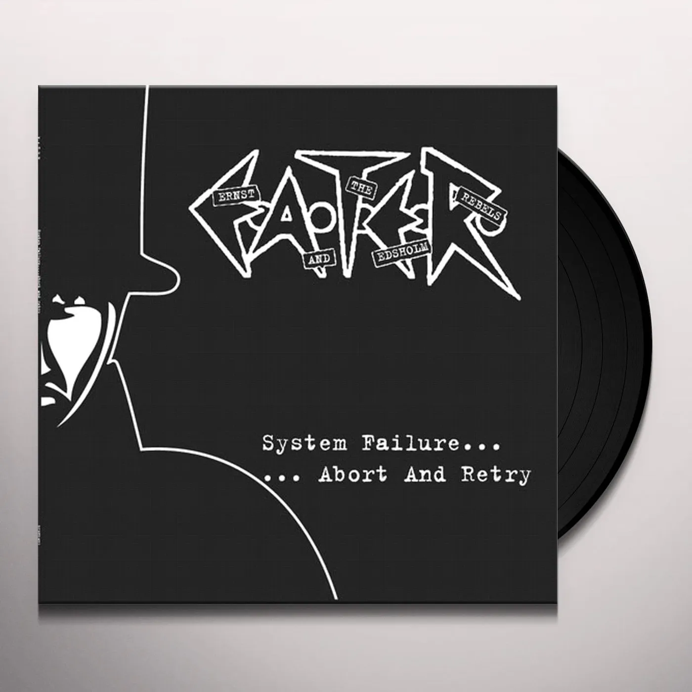 Ernst And The Edsholm Rebels (E.A.T.E.R.) SYSTEM FAILURE ABORT & RETRY Vinyl Record