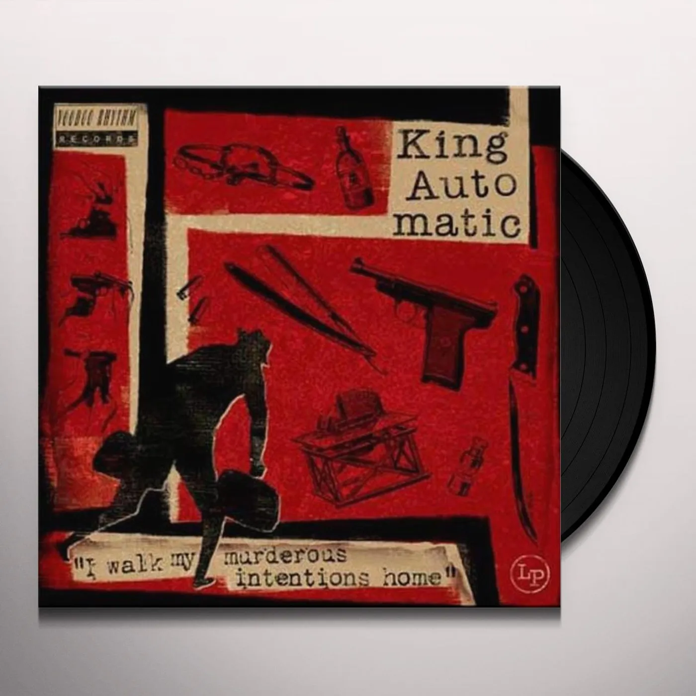 King Automatic I Walk My Murderous Intentions Home Vinyl Record