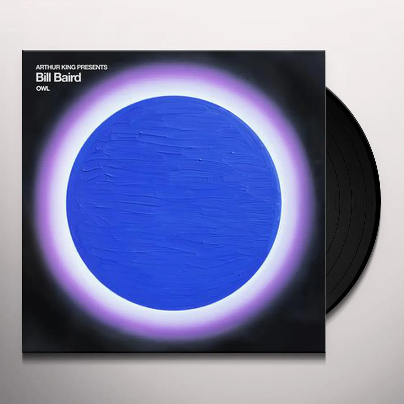 Arthur King Presents Bill Baird: Owl Vinyl Record