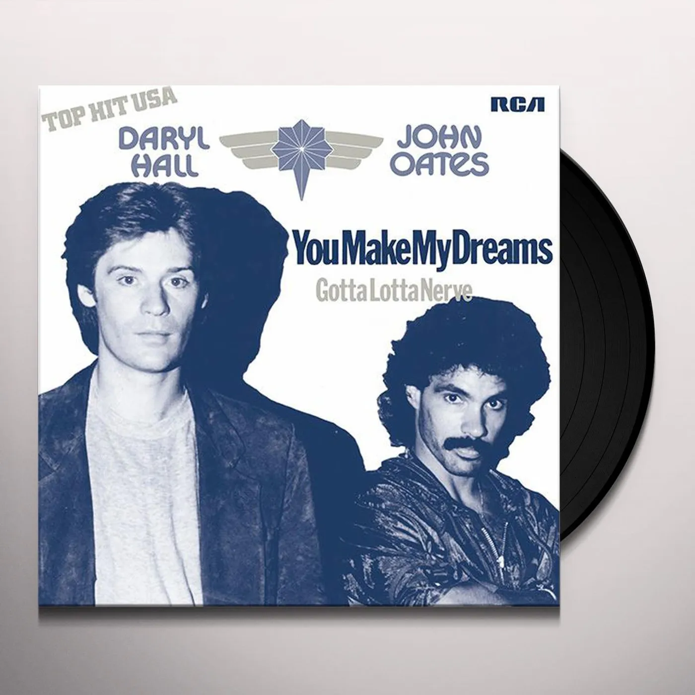 Daryl Hall & John Oates YOU MAKE MY DREAMS COME TRUE / GOTTA LOTTA NERVE Vinyl Record