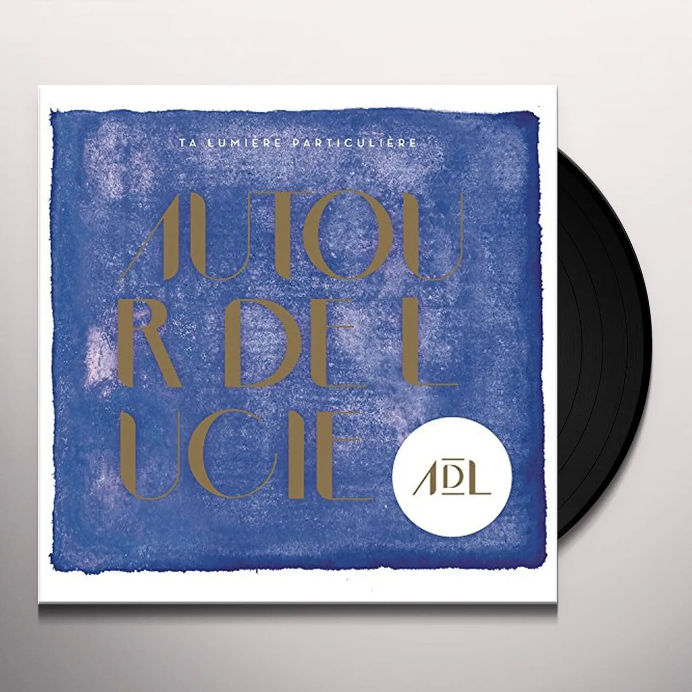 Autour de Lucie TA LUMIERE PARTICULIERE Vinyl Record