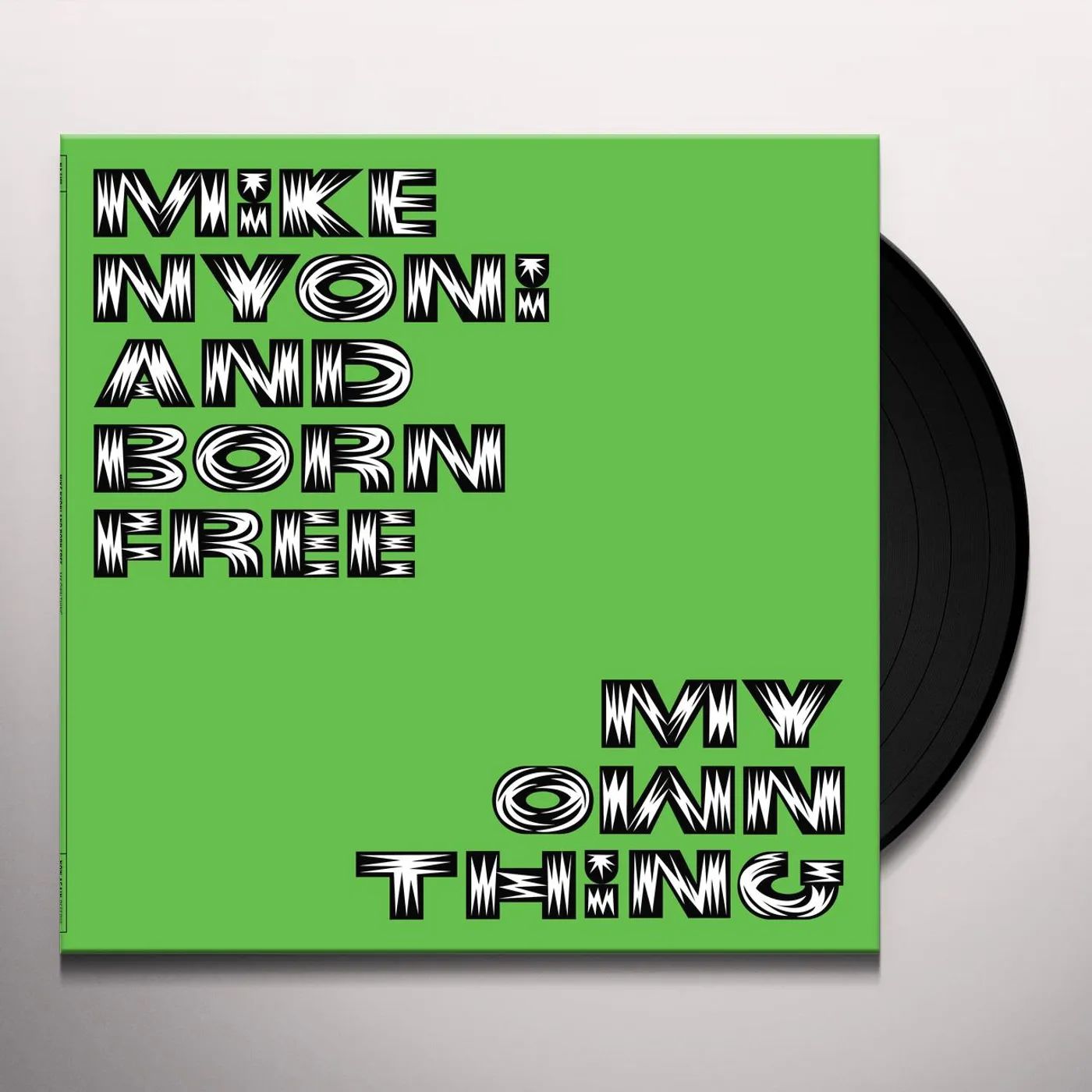 Mike Nyoni and Born Free My Own Thing Vinyl Record