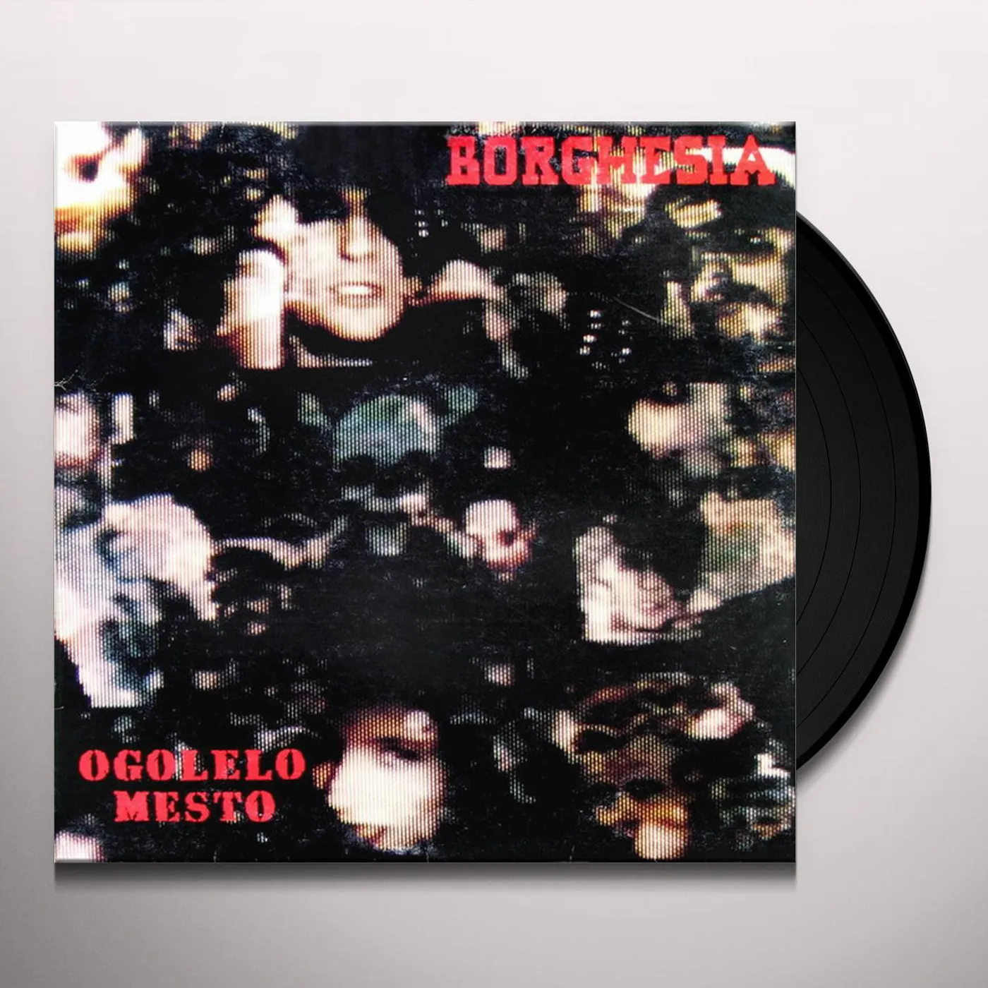 Borghesia OGOLELO MESTO Vinyl Record