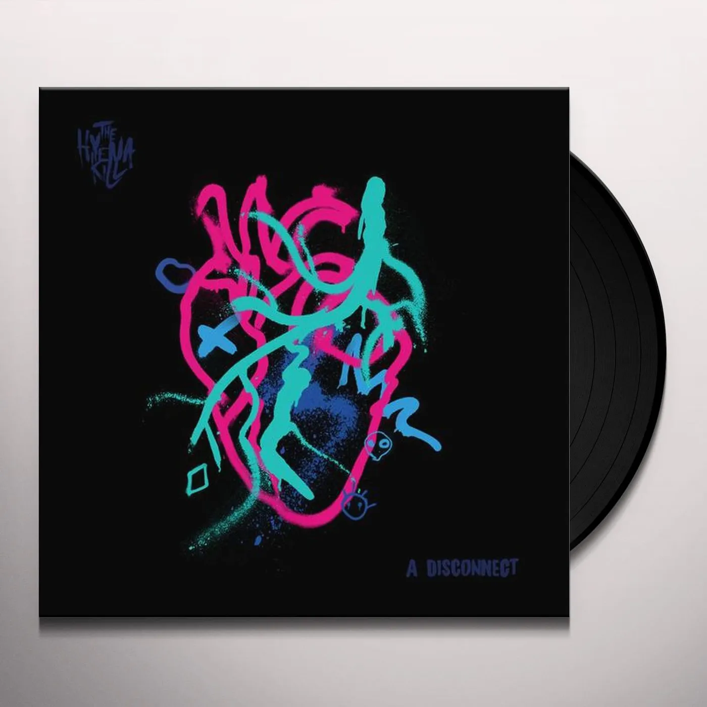 The Hyena Kill DISCONNECT Vinyl Record