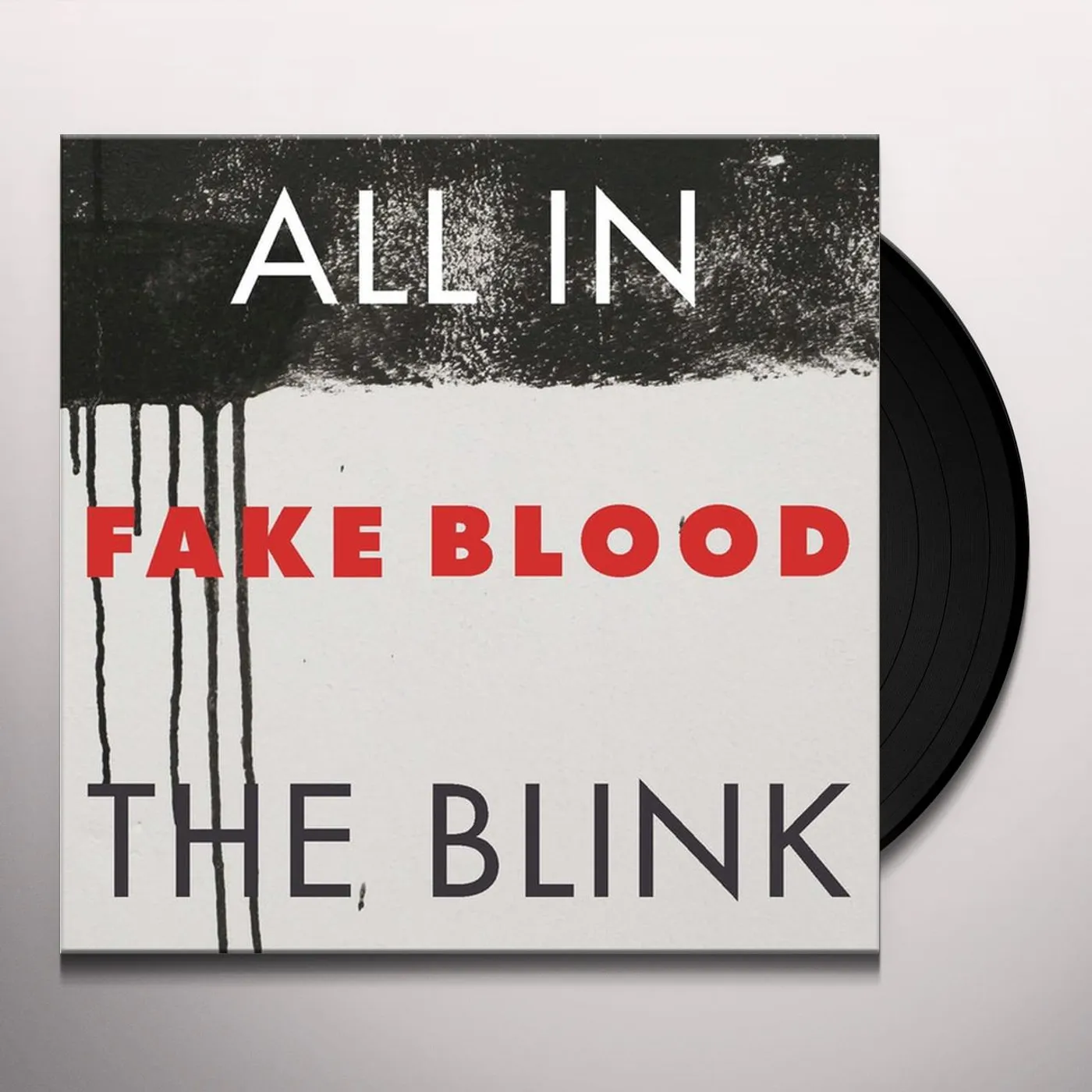 Fake Blood All In The Blink Vinyl Record