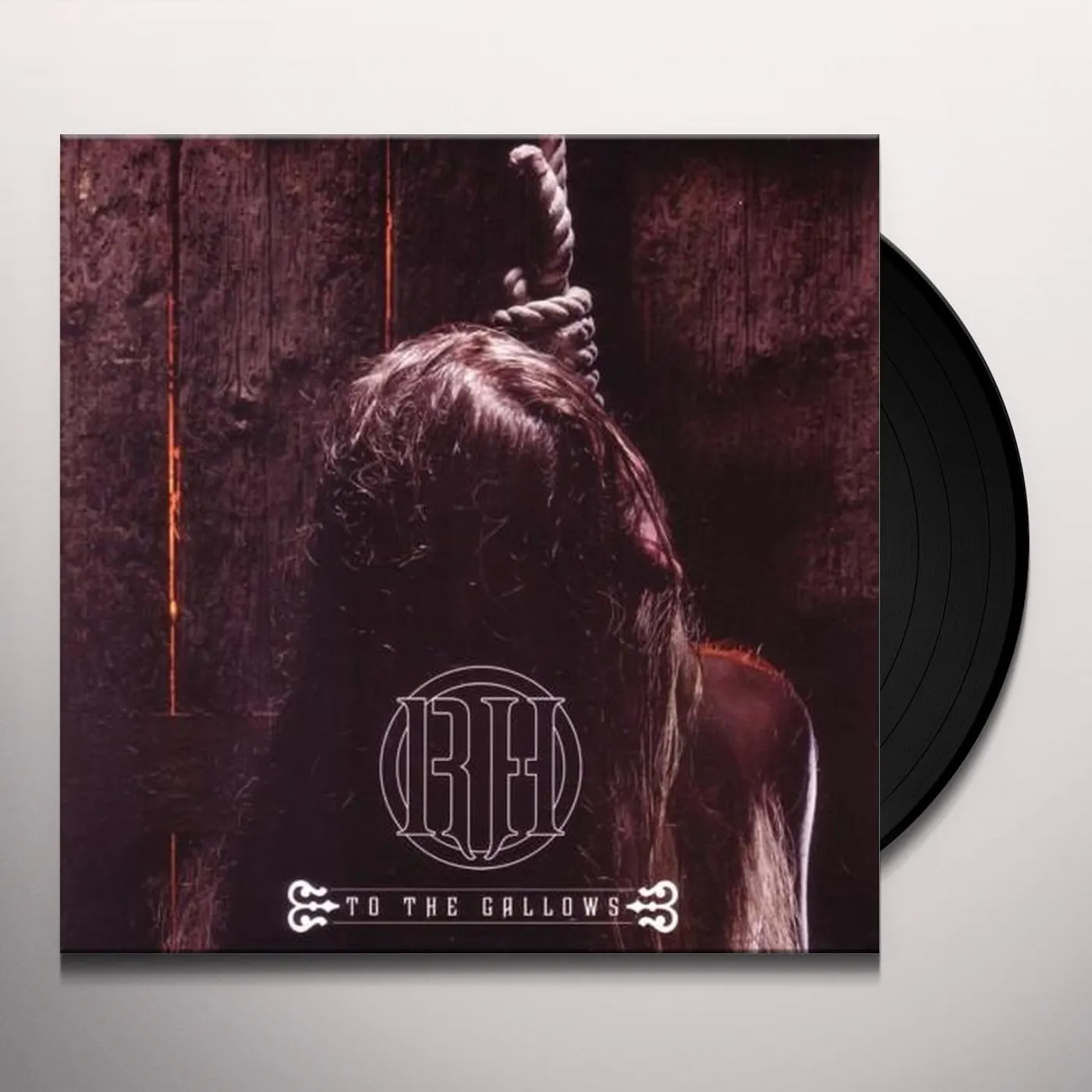 Raise Hell To The Gallows Vinyl Record