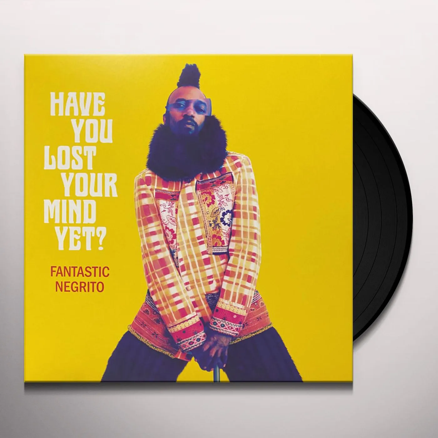 Fantastic Negrito Have You Lost Your Mind Yet? Vinyl Record