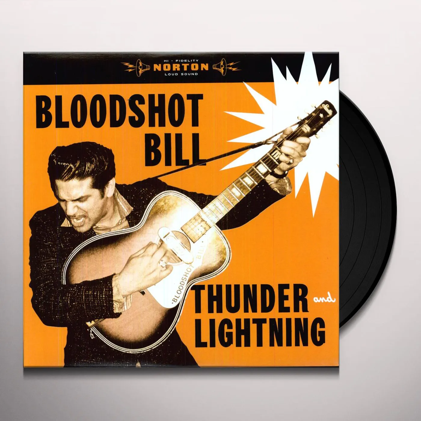 Bloodshot Bill Thunder and Lightning Vinyl Record