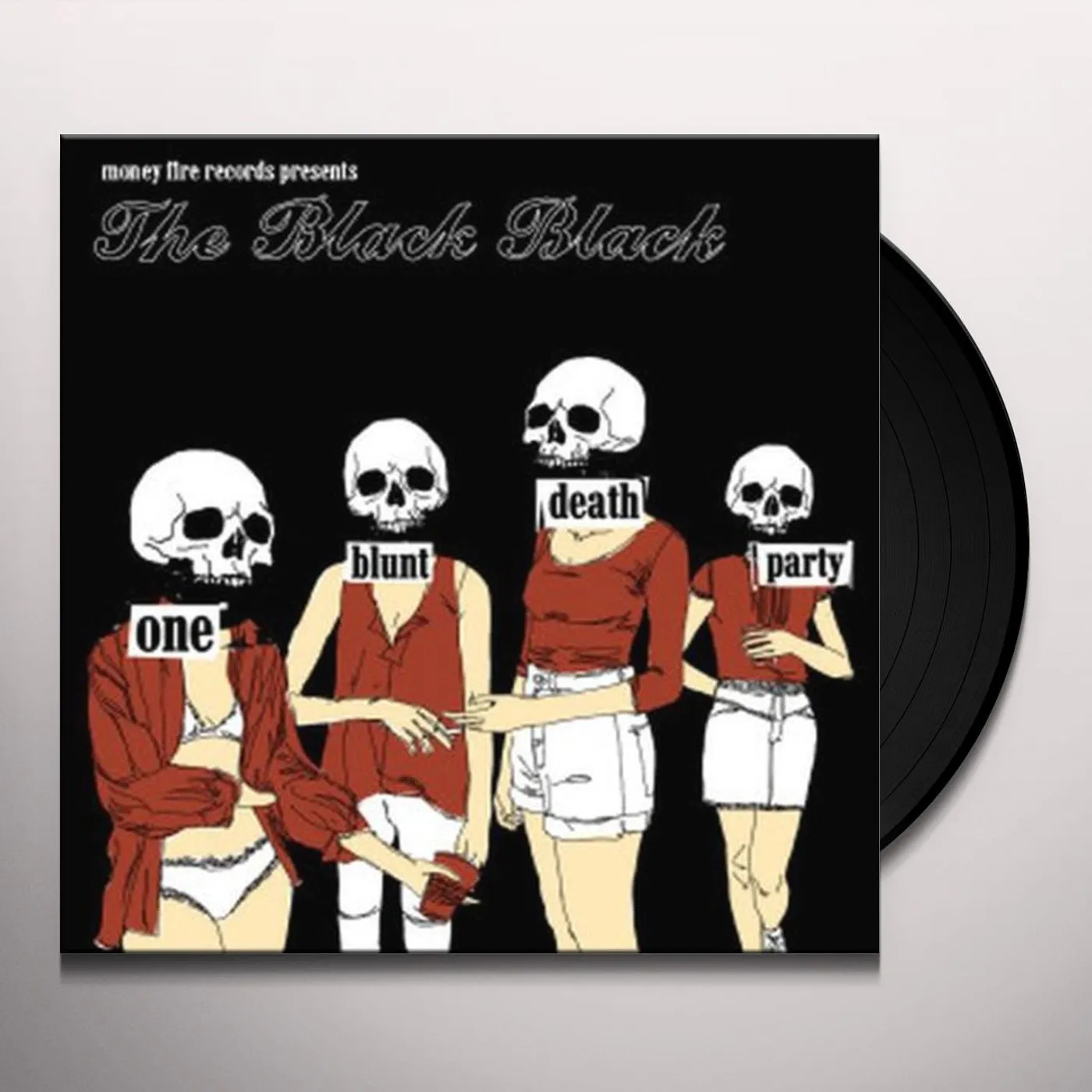 The Black Black ONE BLUNT DEATH PARTY Vinyl Record