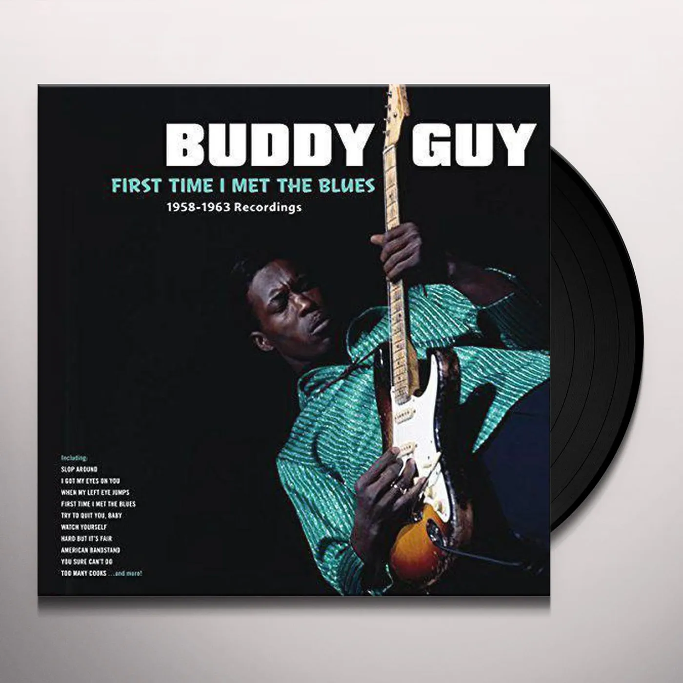 Buddy Guy FIRST TIME I MET THE BLUES: 1958-1963 RECORDINGS Vinyl Record