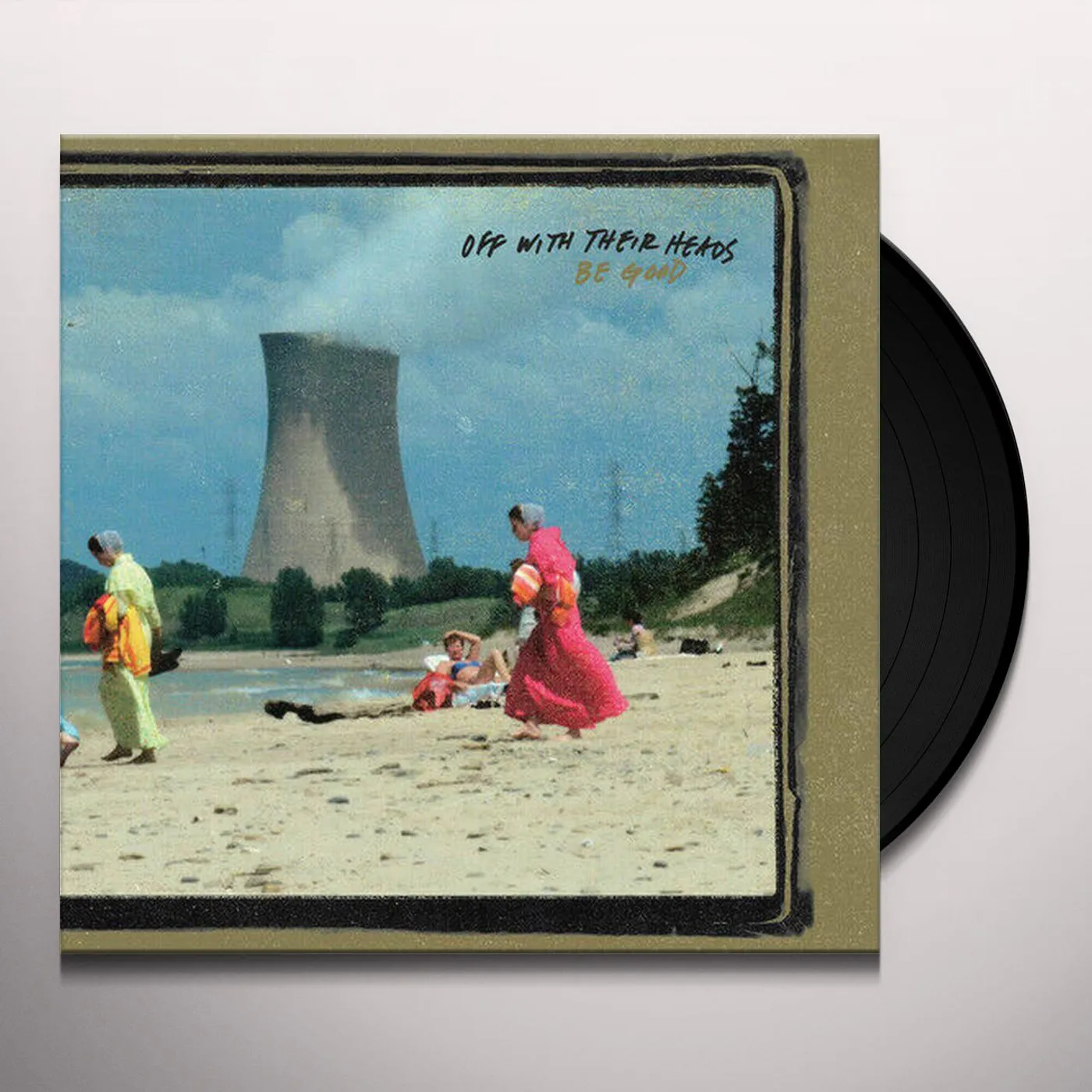 Off With Their Heads BE GOOD Vinyl Record