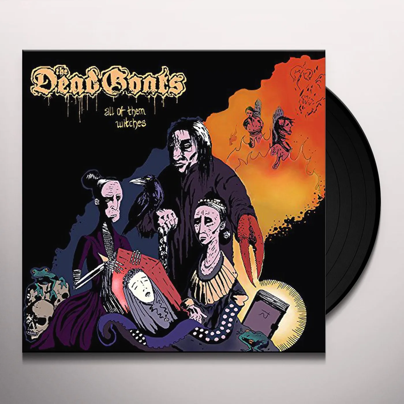 The Dead Goats All of Them Witches Vinyl Record