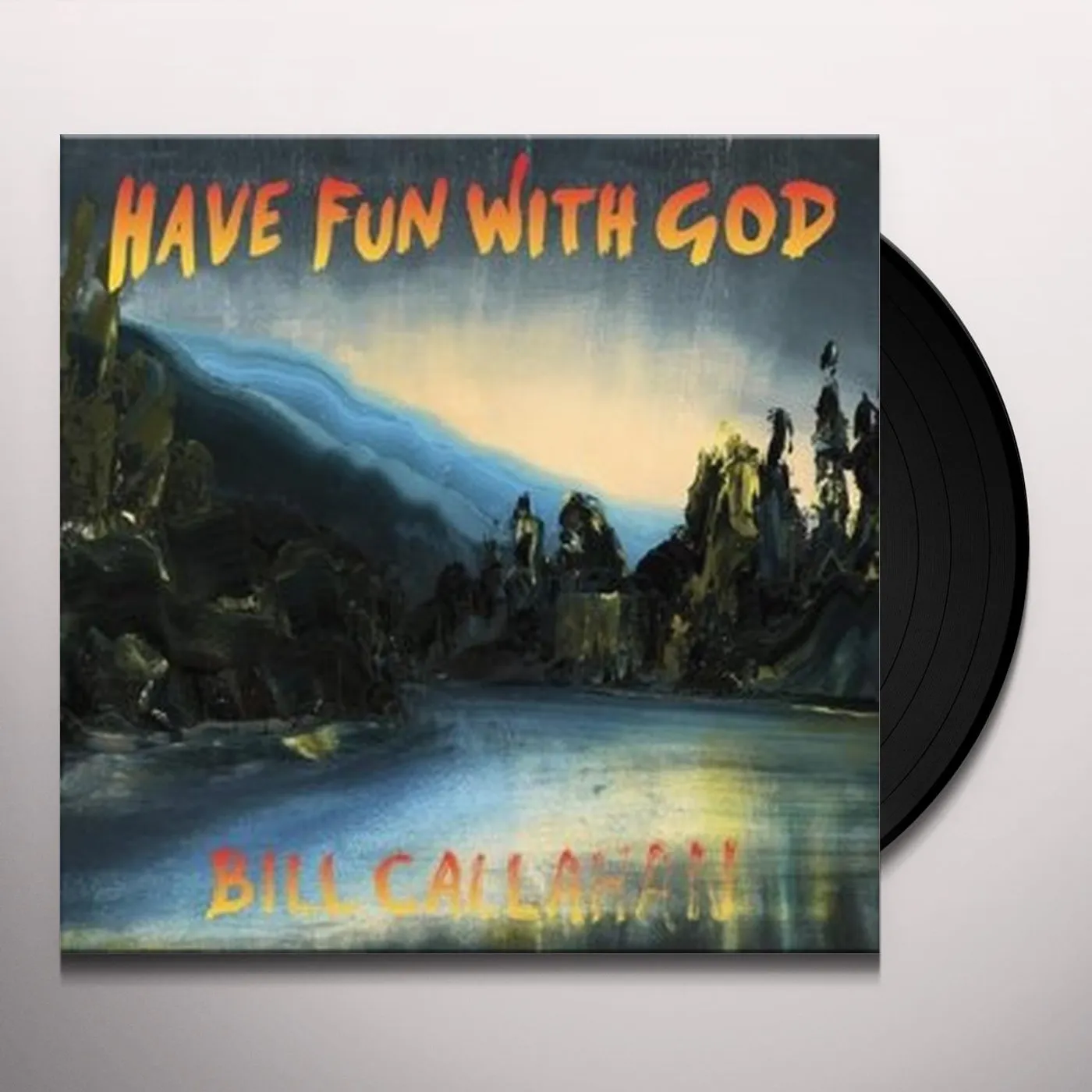 Bill Callahan Have Fun With God Vinyl Record