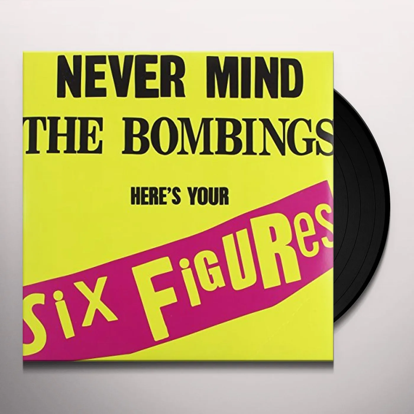 United Nations NEVER MIND THE BOMBINGS HERE'S YOUR SIX FIGURES Vinyl Record