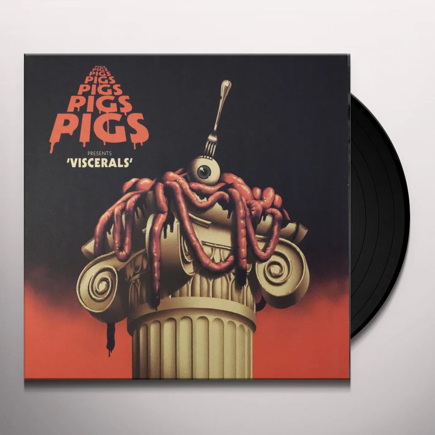 Pigs Pigs Pigs Pigs Pigs Pigs Pigs Viscerals Vinyl Record