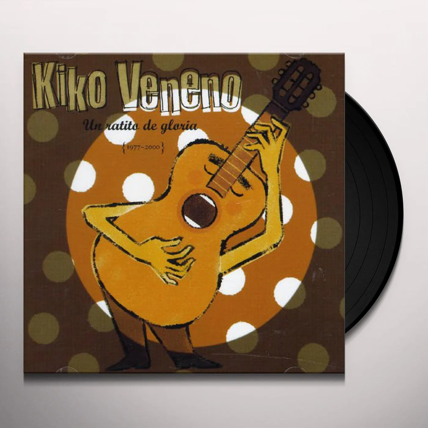 Kiko Veneno Un Ratito De Gloria (1977-2000) Vinyl Record