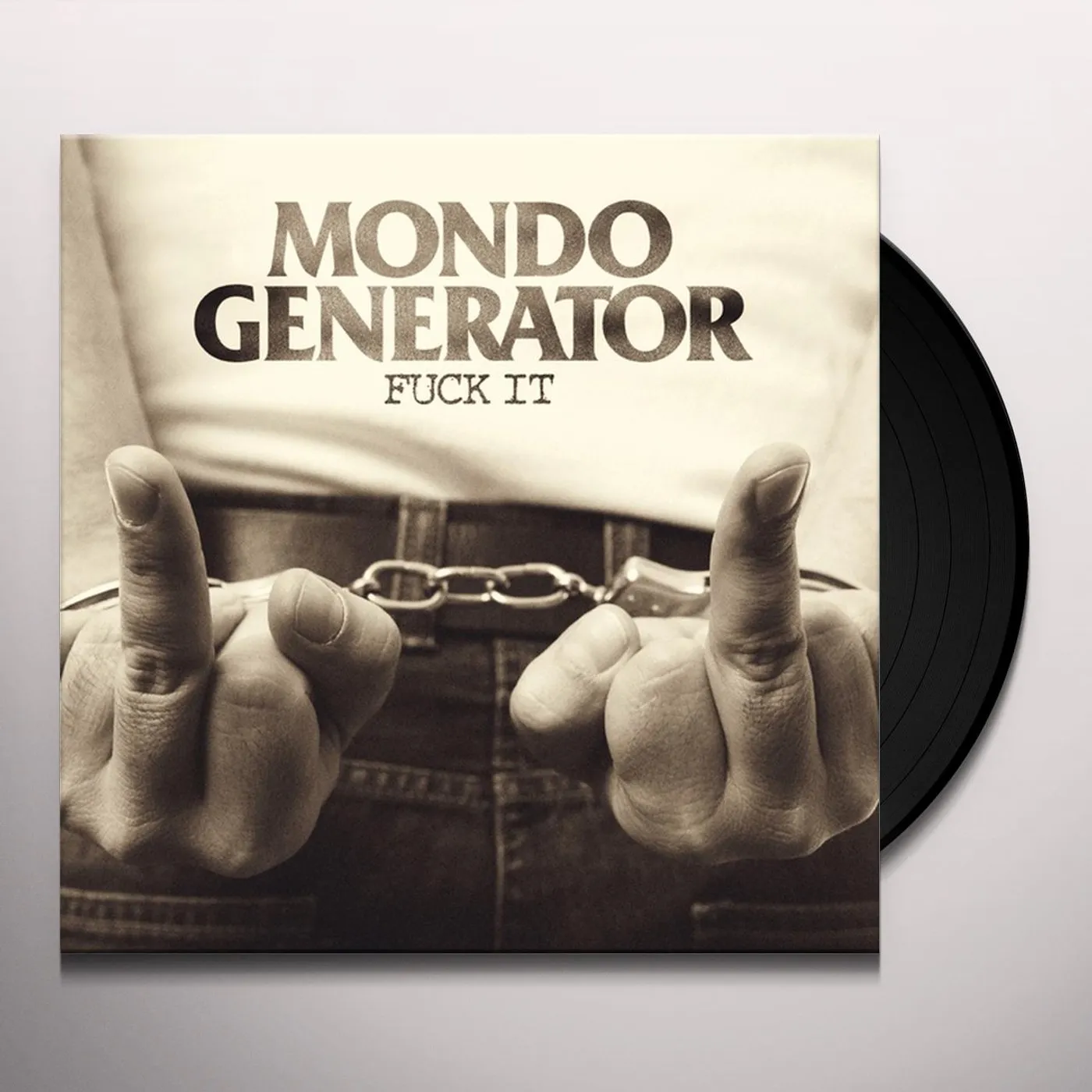 Mondo Generator Fuck It Vinyl Record