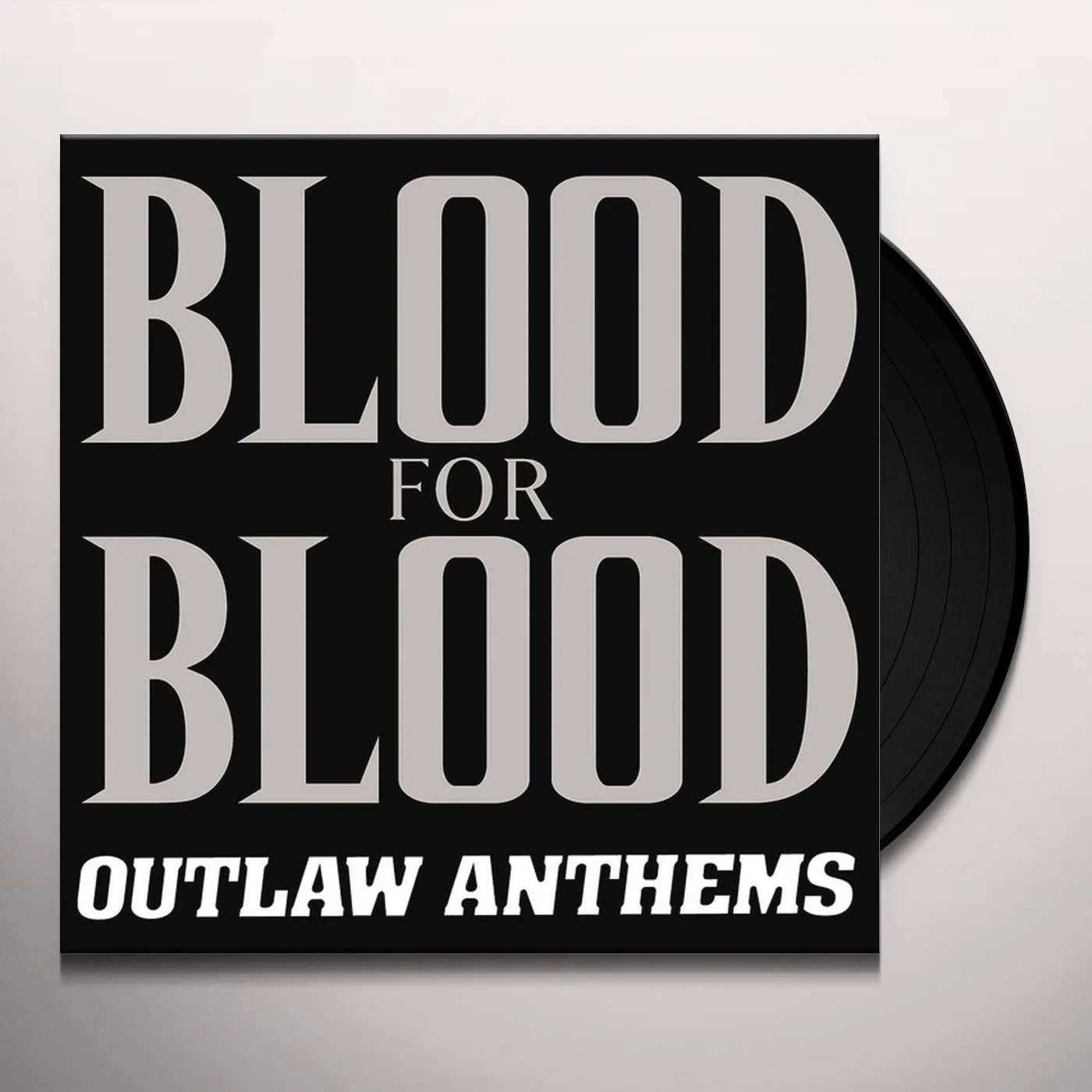 Blood For Blood Outlaw Anthems Vinyl Record