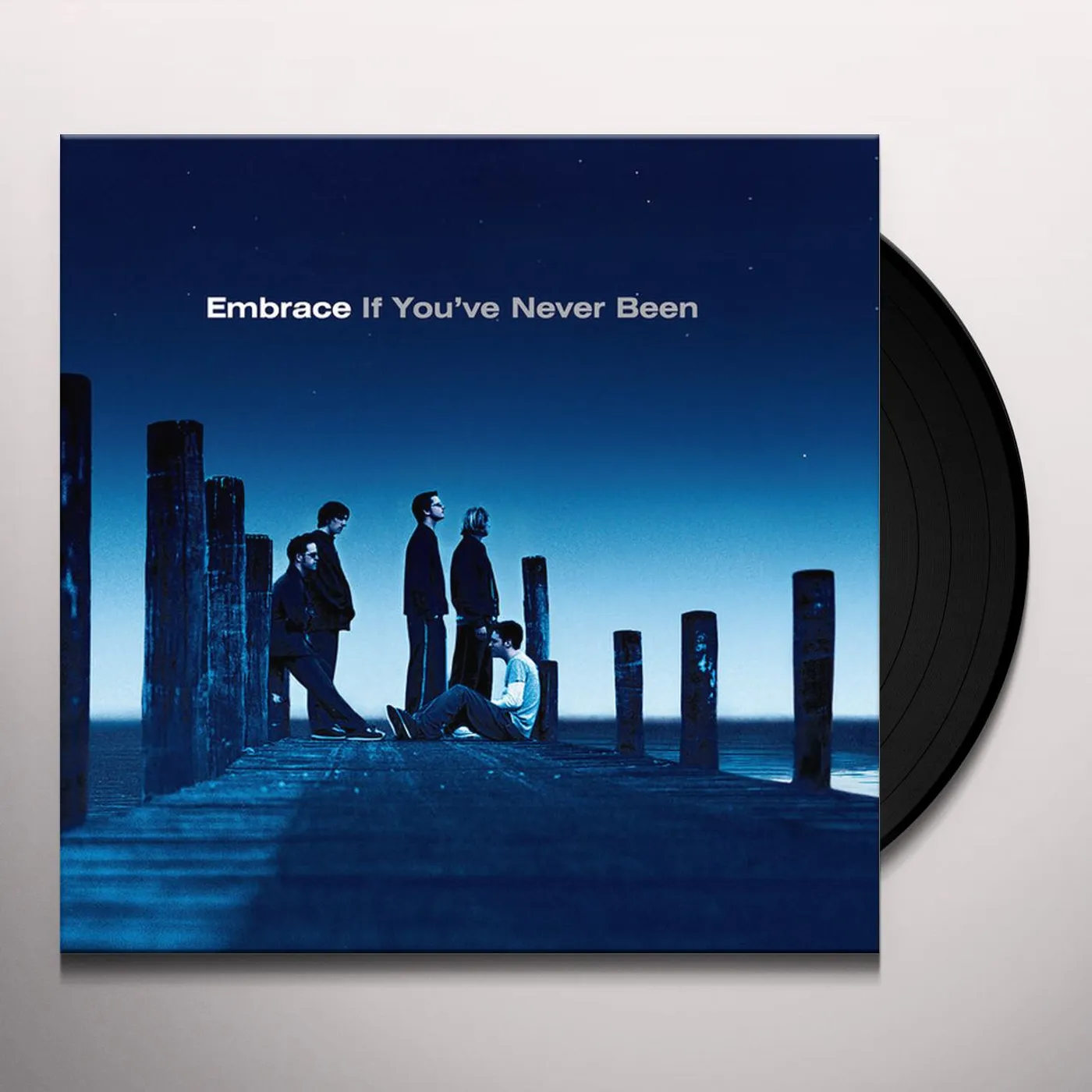 Embrace If You've Never Been Vinyl Record