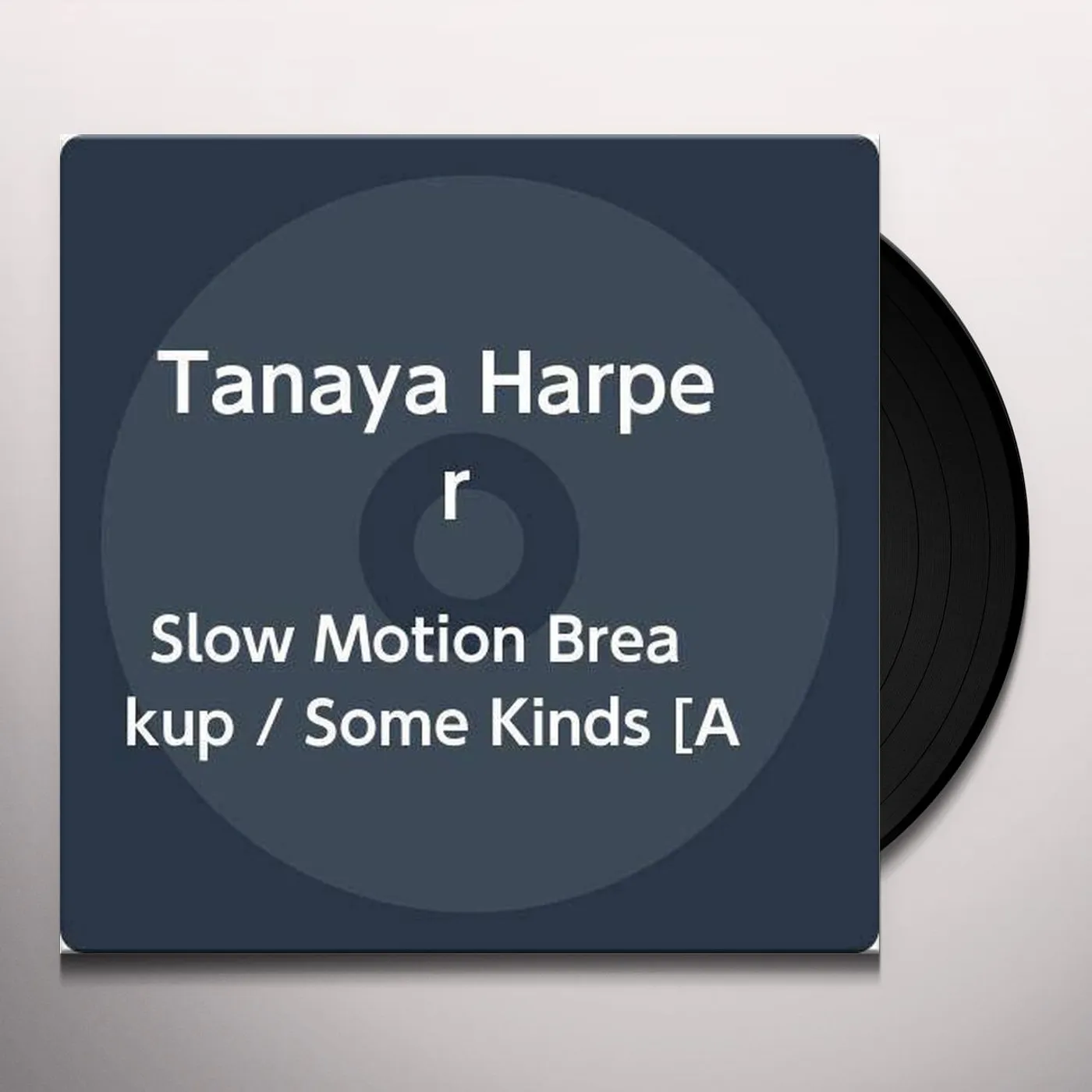 Tanaya Harper SLOW MOTION BREAKUP / SOME KINDS Vinyl Record