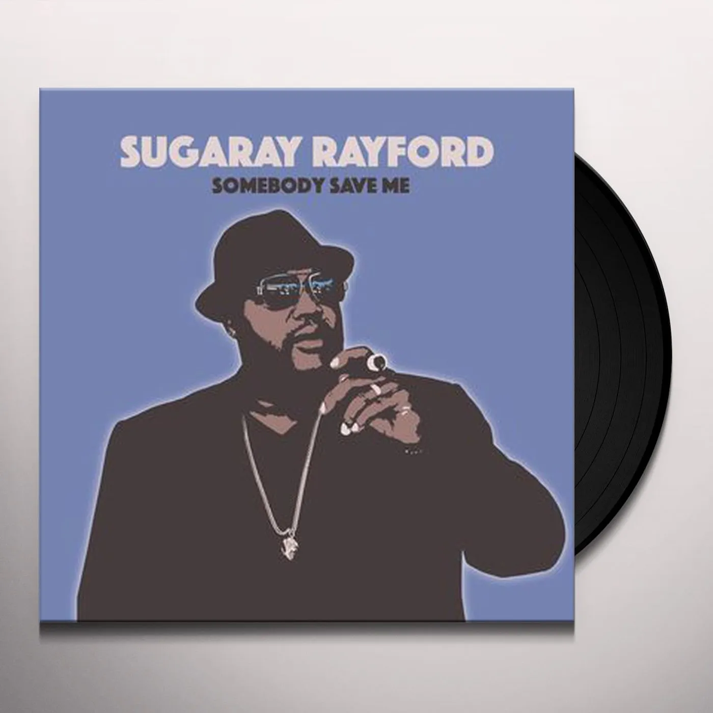 Sugaray Rayford Somebody Save Me Vinyl Record