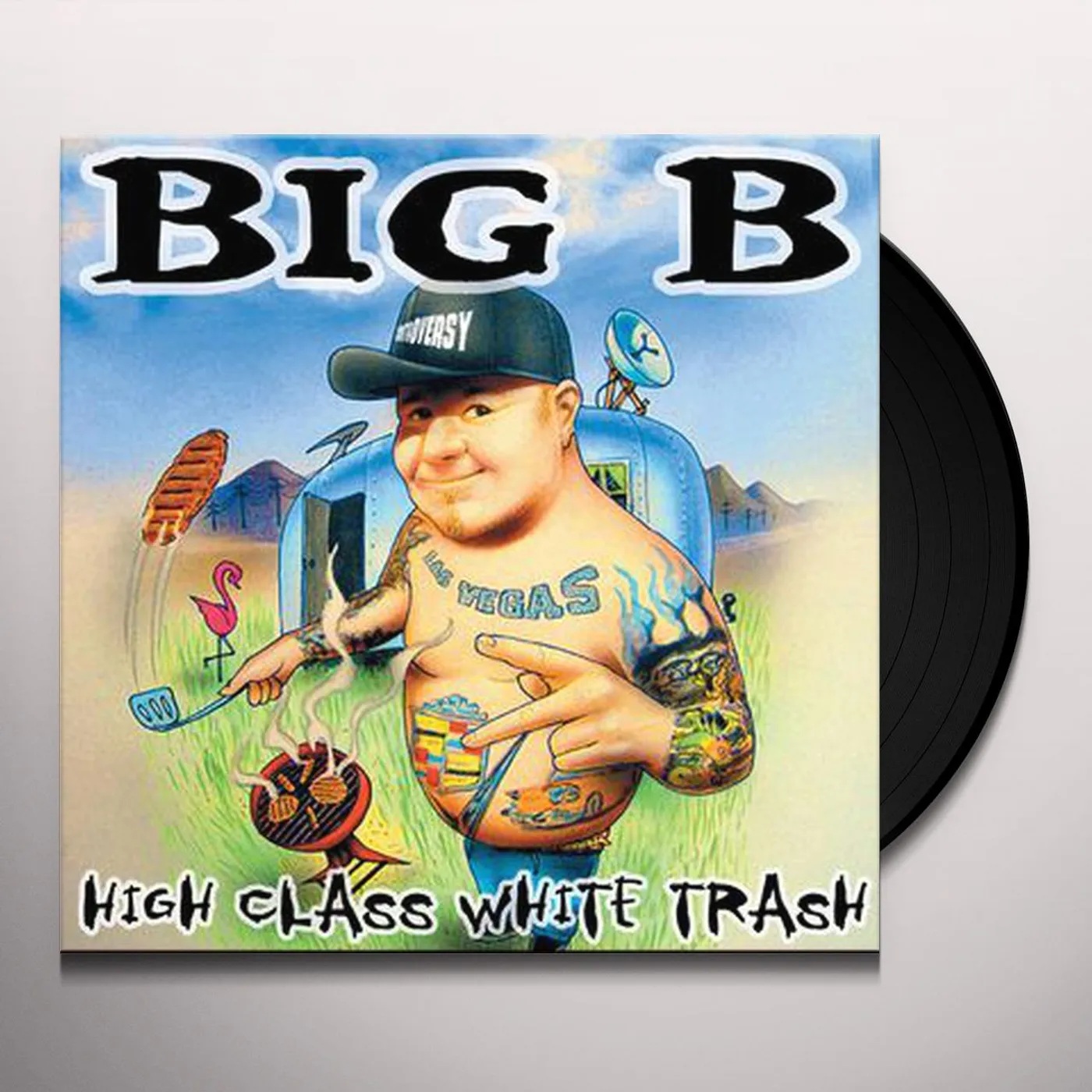 Big B High Class White Trash Vinyl Record